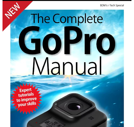 The Complete GoPro Manual – 4th Edition 2019