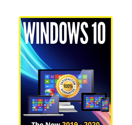 The Complete User Guide To Learn Microsoft Windows 10