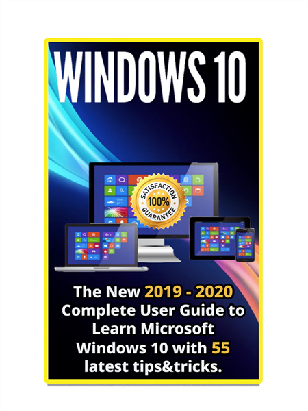 The Complete User Guide To Learn Microsoft Windows 10
