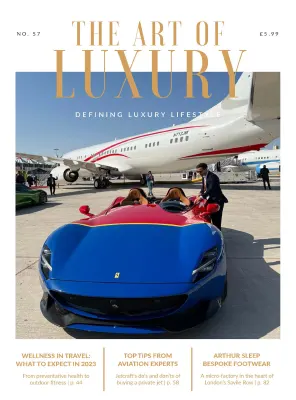 The Art of Luxury – Issue 57, 2023