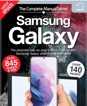 The Complete Samsung Galaxy Manual – 15th Edition, 2022